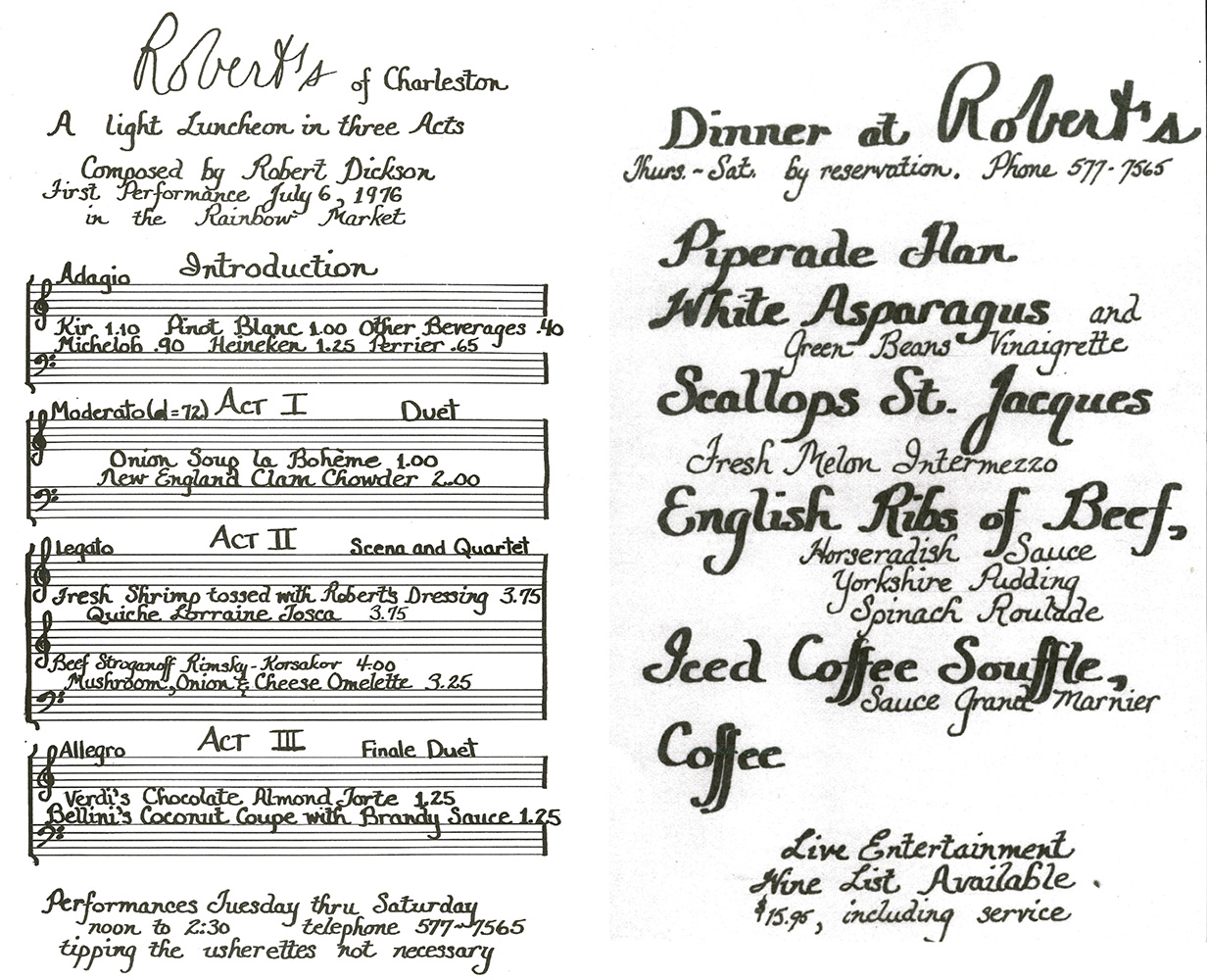 Robert’s of Charleston was a family affair, with Dickson’s wife, Pam, managing the front of house, waiting tables, and even handwriting the early menus (i.e., before kids).